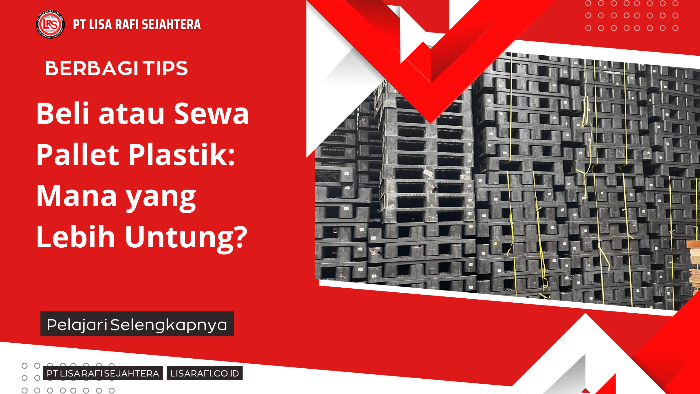 Beli atau Sewa Pallet Plastik Mana yang Lebih Untung (1)