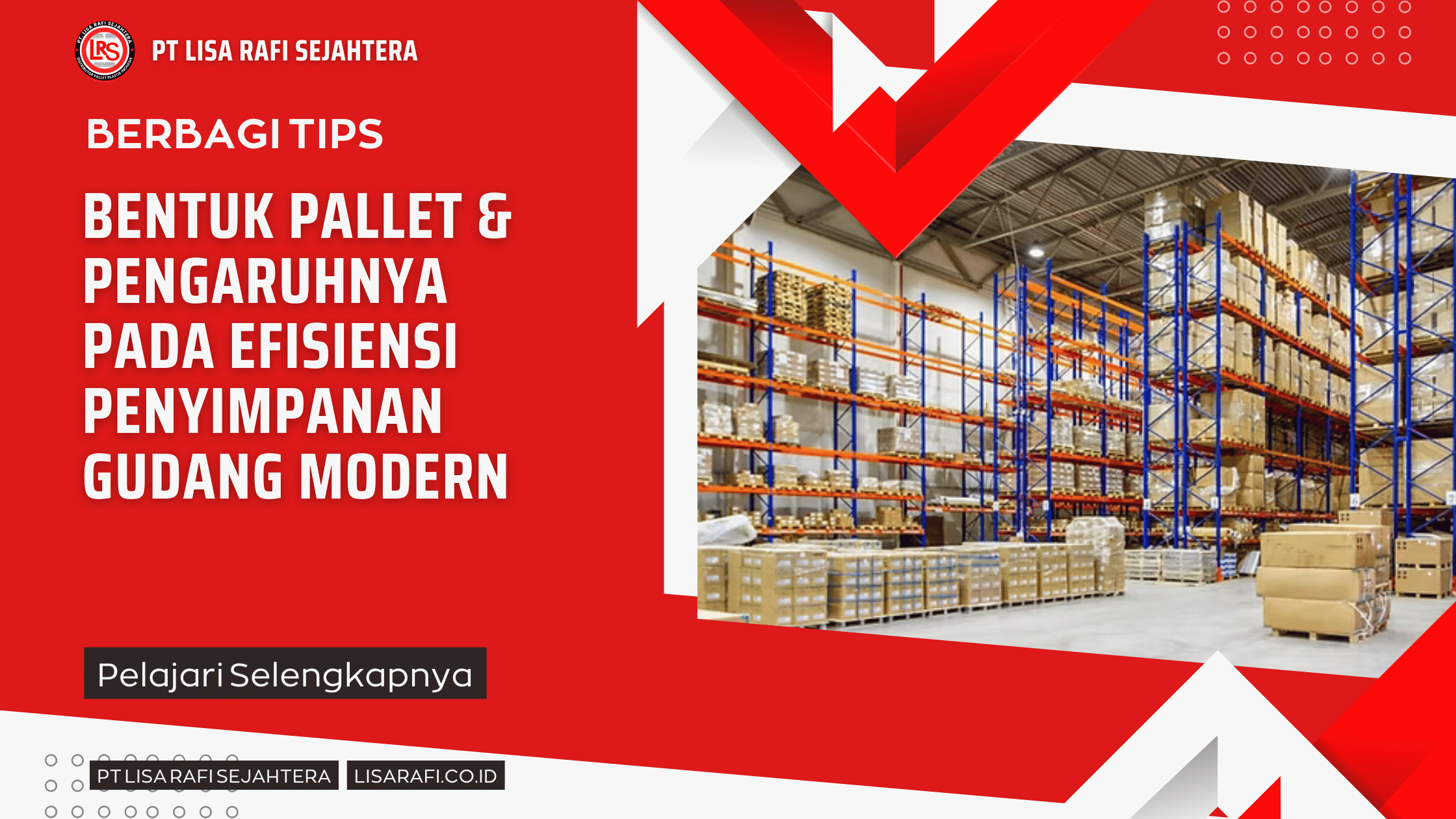 Bentuk Pallet & Pengaruhnya pada Efisiensi Penyimpanan Gudang Modern