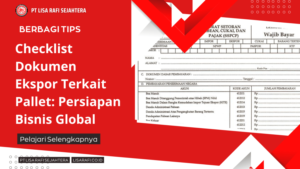 Checklist Dokumen Ekspor Terkait Pallet_ Persiapan Bisnis Global