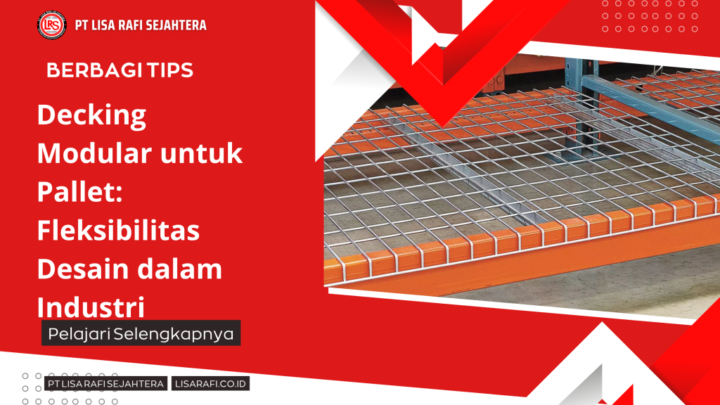 Decking Modular untuk Pallet_ Fleksibilitas Desain dalam Industri