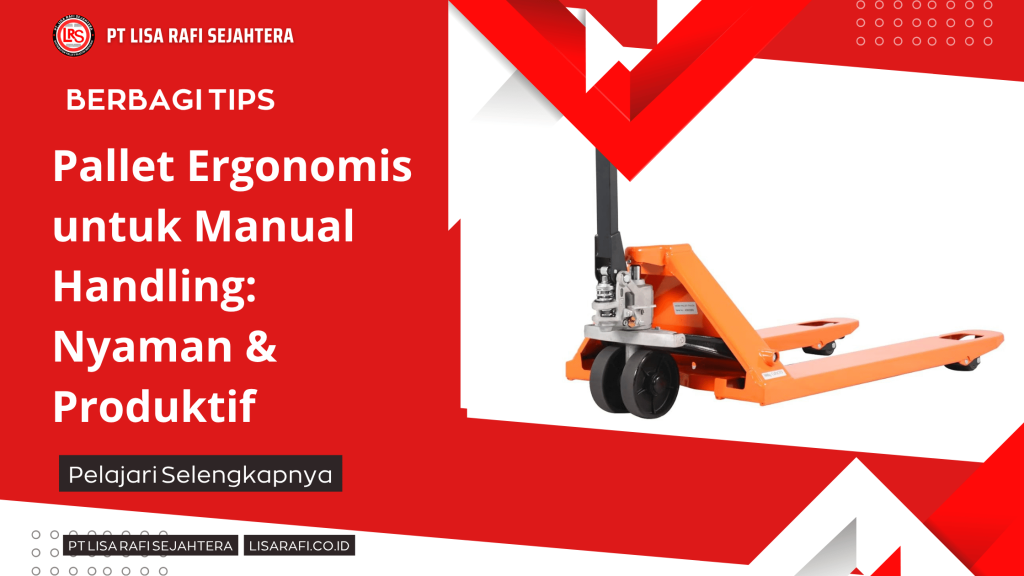 Pallet Ergonomis untuk Manual Handling_ Nyaman & Produktif