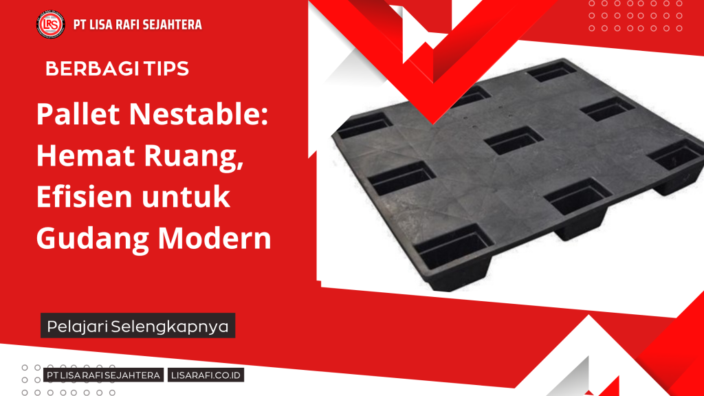 Pallet Nestable_ Hemat Ruang, Efisien untuk Gudang Modern
