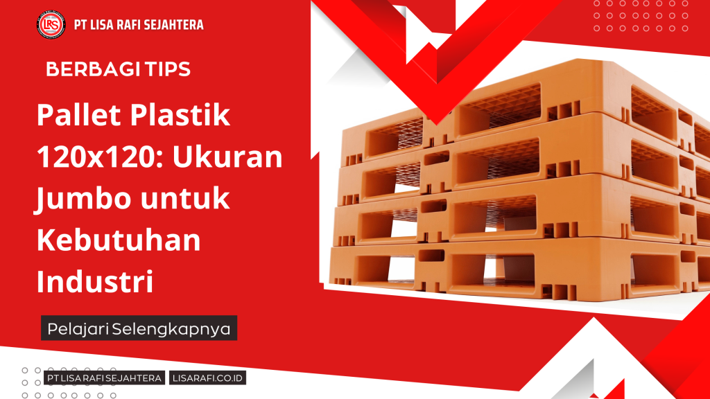 Pallet Plastik 120x120 Ukuran Jumbo untuk Kebutuhan Industri