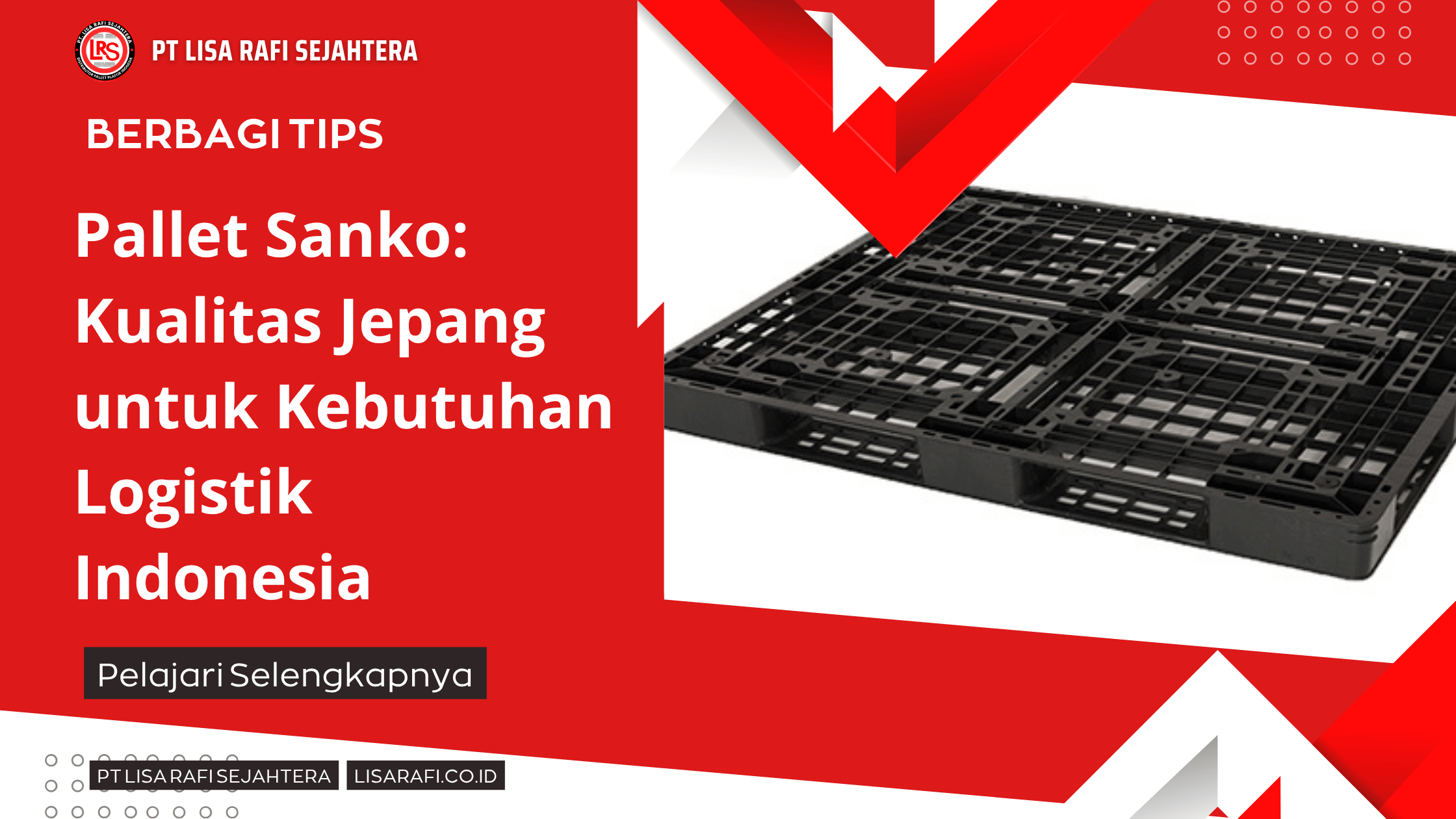 Pallet Sanko: Kualitas Jepang untuk Kebutuhan Logistik Indonesia