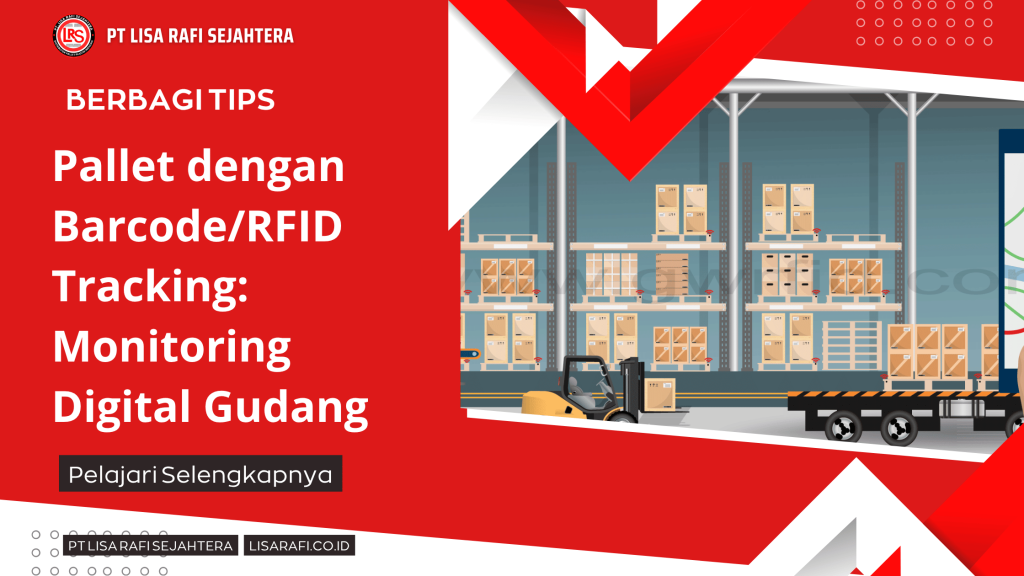Pallet dengan Barcode_RFID Tracking_ Monitoring Digital Gudang