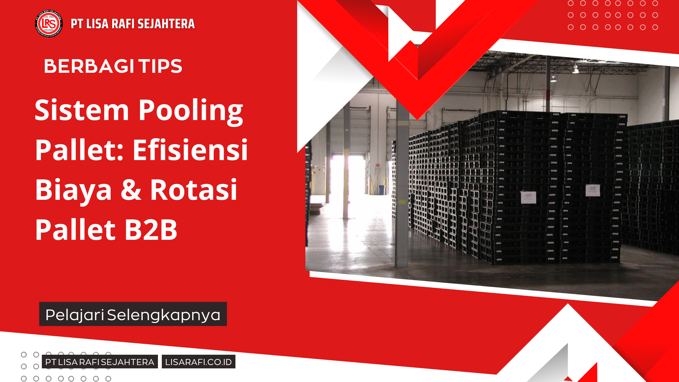 Sistem Pooling Pallet Efisiensi Biaya & Rotasi Pallet B2B