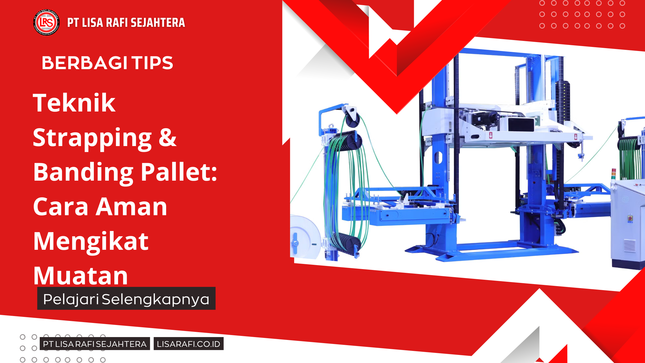 Teknik Strapping & Banding Pallet Cara Aman Mengikat Muatan