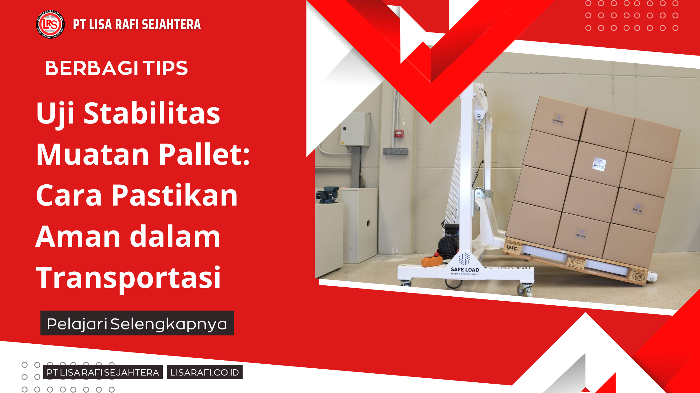 Uji Stabilitas Muatan Pallet Cara Pastikan Aman dalam Transportasi